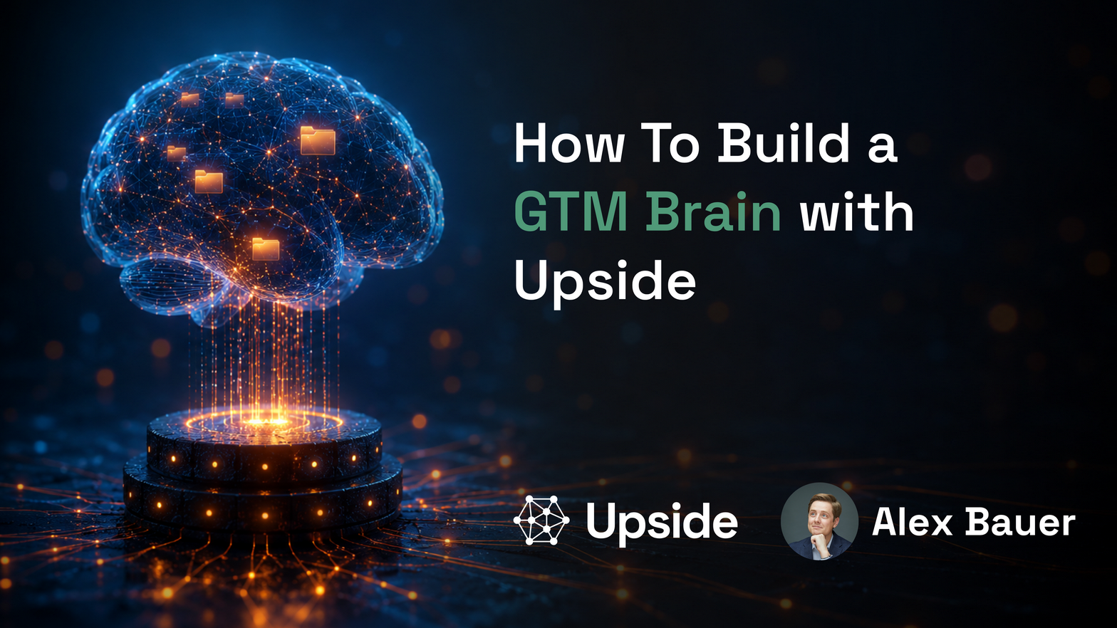 Building a GTM brain with Upside